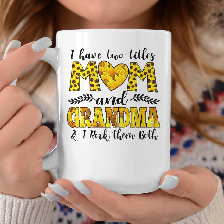 Womens I Have Two Titles Mom And Grandma And I Rock Them Both V3 Coffee Mug Funny Gifts