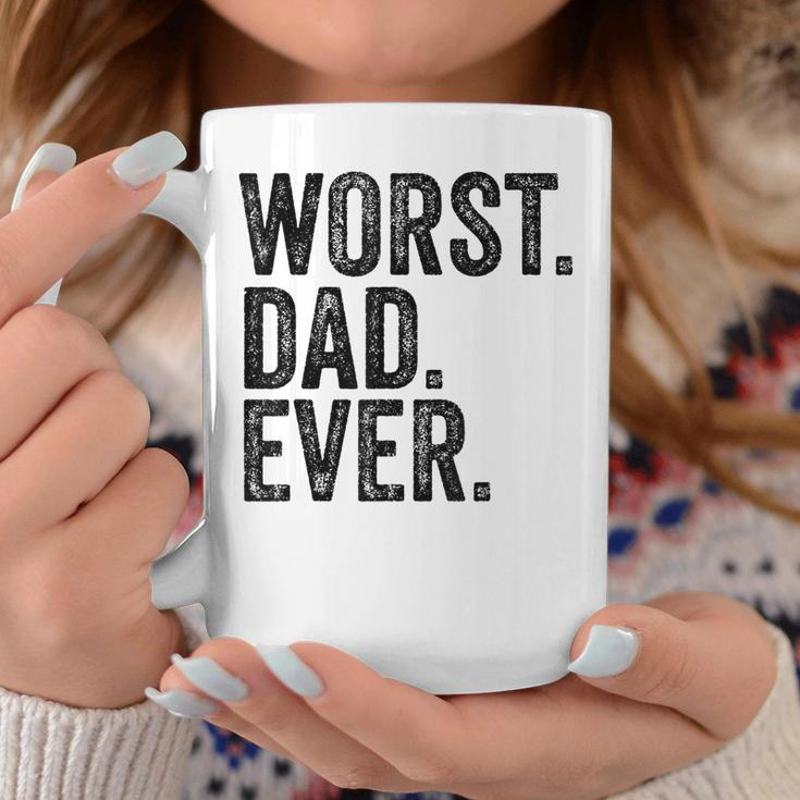 Worst Dad Ever Funny Fathers Day Daddy Vintage Coffee Mug Funny Gifts