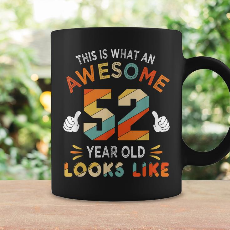 52Nd Birthday Gifts For 52 Years Old Awesome Looks Like Coffee Mug Gifts ideas