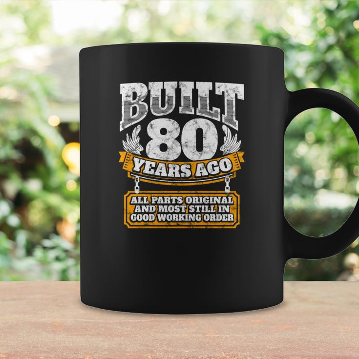 80Th Birthday Gift Idea Built 80 Years Ago Shirt Coffee Mug Gifts ideas