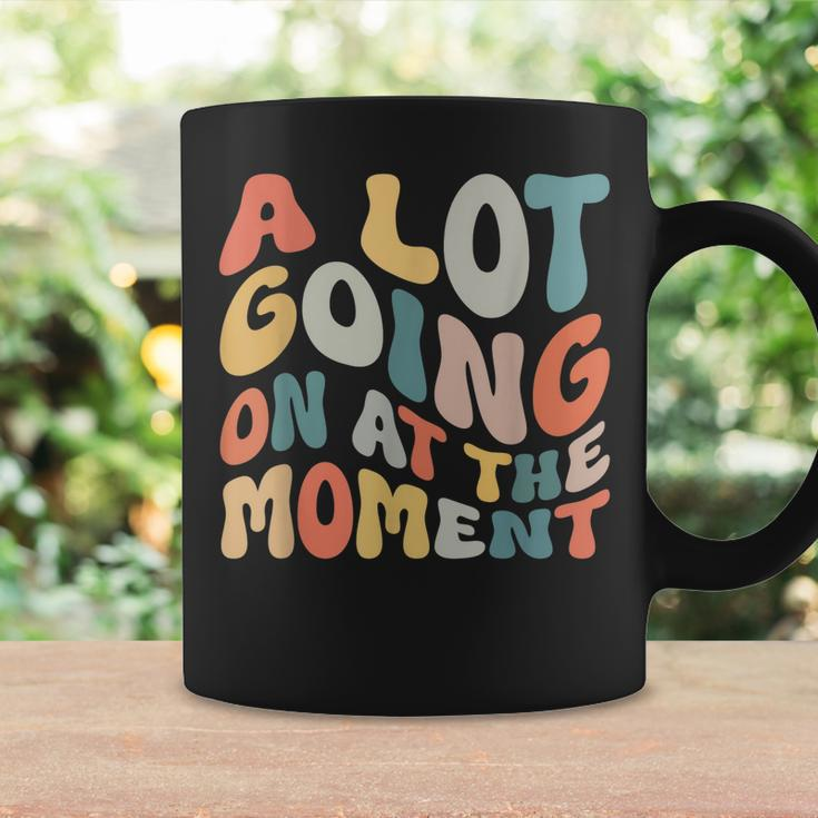 A Lot Going On At The Moment Coffee Mug Gifts ideas