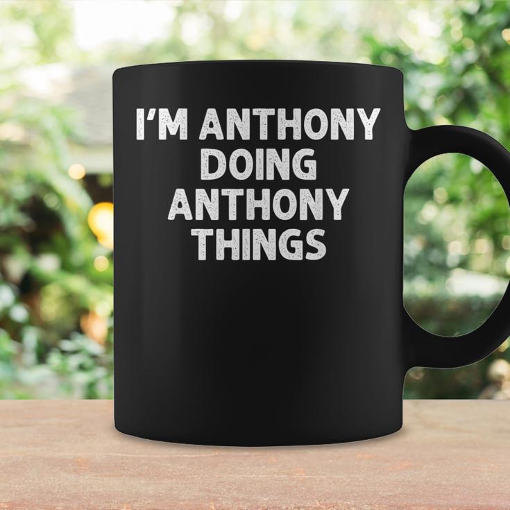 Anthony Gift Doing Name Things Funny Personalized Joke Men Coffee Mug Gifts ideas