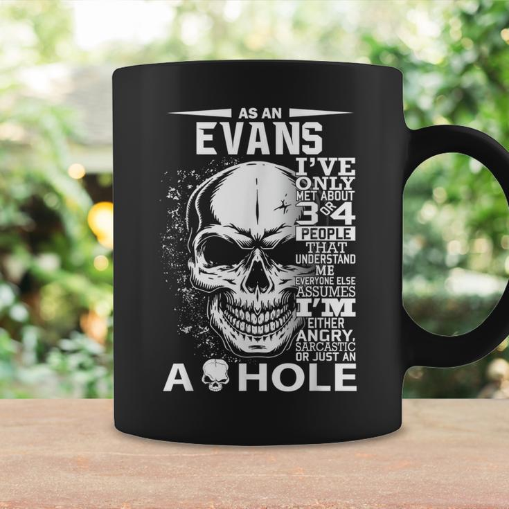 As A Evans Ive Only Met About 3 4 People L4 Coffee Mug Gifts ideas