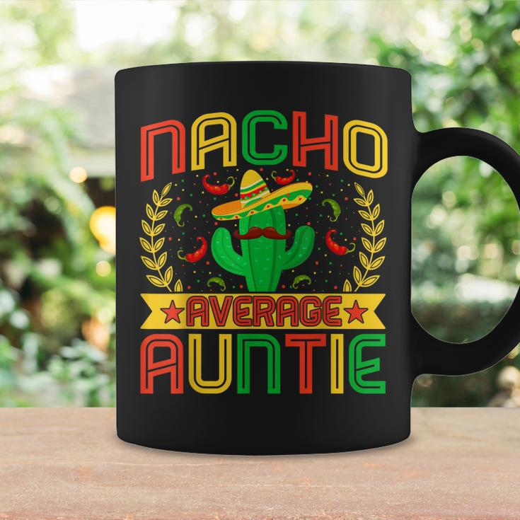 Aunt Funny Nachos Lovers Aunt Nacho Average Auntie Coffee Mug Gifts ideas