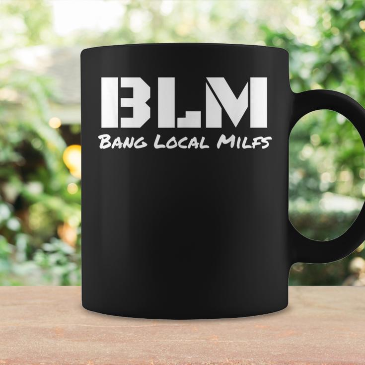B L M Bang Local Milfs Coffee Mug Gifts ideas