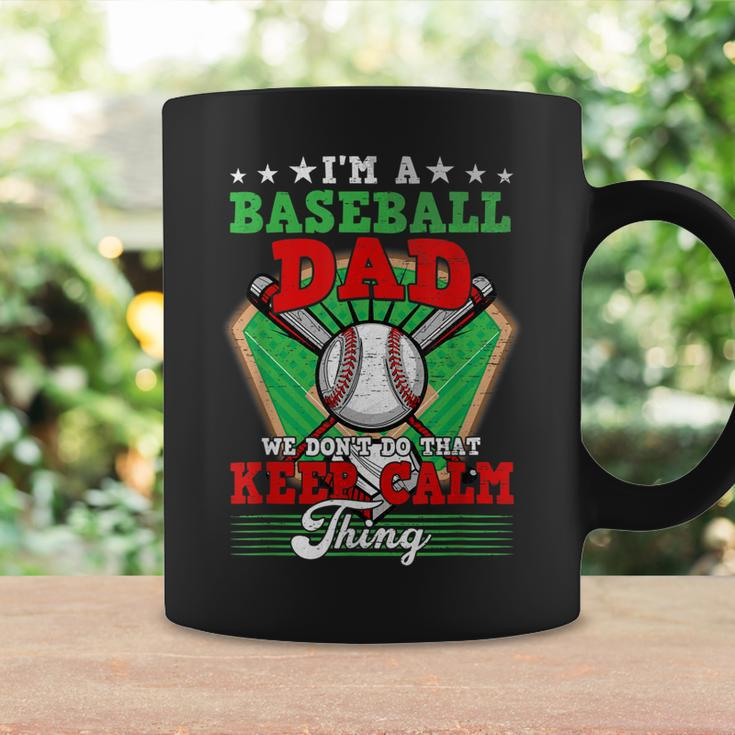 Baseball Dad Dont Do That Keep Calm Thing Coffee Mug Gifts ideas