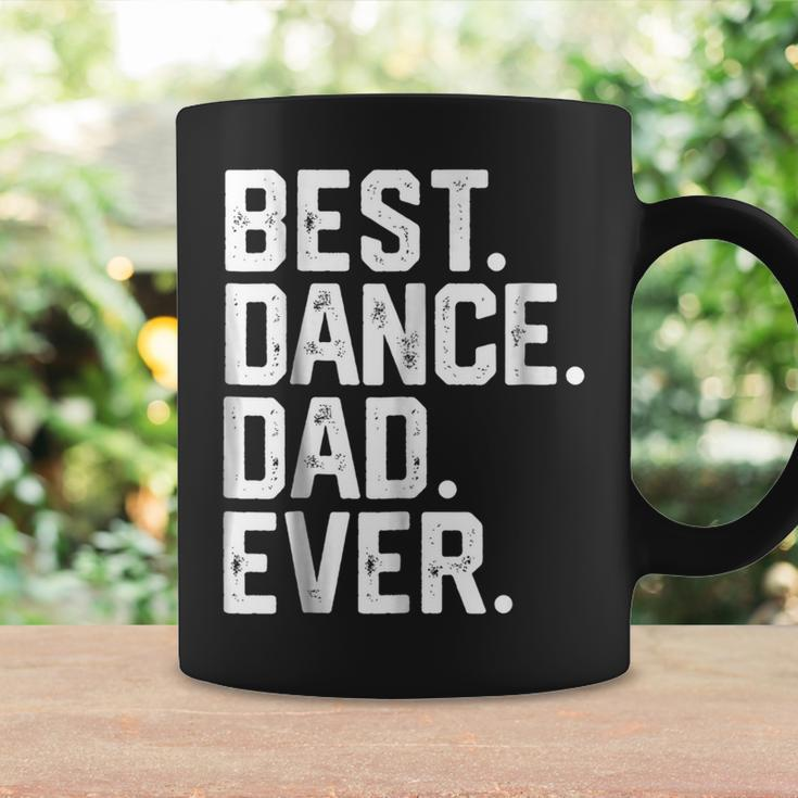 Birthday GiftBest Dance Dad Ever Dancer Funny Gift For Mens Coffee Mug Gifts ideas