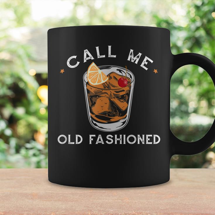 Call Me Old Fashioned Whiskey Drinking Coffee Mug Gifts ideas