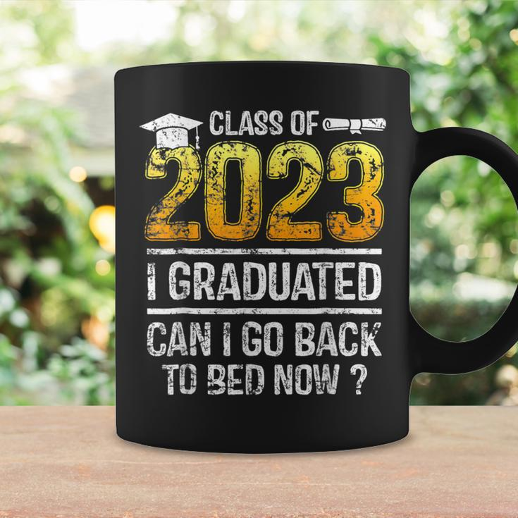 Class Of 2023 I Graduated Can I Go Back To Bed Now Graduate Coffee Mug Gifts ideas