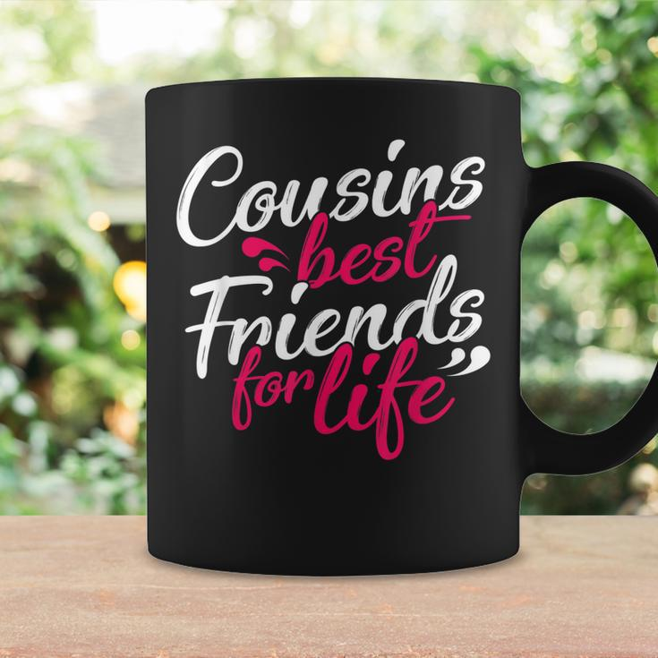 Cousins Best For Life Friends Cousin Sister Brother Family Coffee Mug Gifts ideas