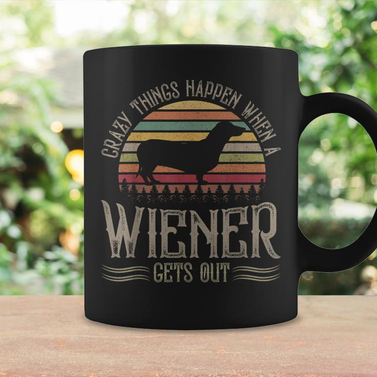 Crazy Things Happen When A Wiener Gets Out Dachshund V2 Coffee Mug Gifts ideas
