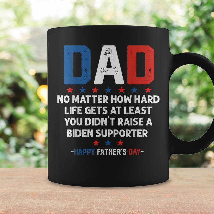 Dad Funny Political Fathers Day No Matter How Hard Life Gets Coffee Mug Gifts ideas