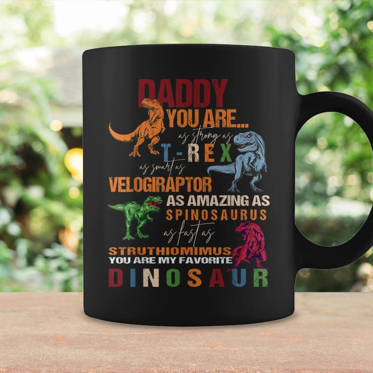 Daddy You Are As Strong AsRex Funny Dinosaur Fathers Day Coffee Mug Gifts ideas