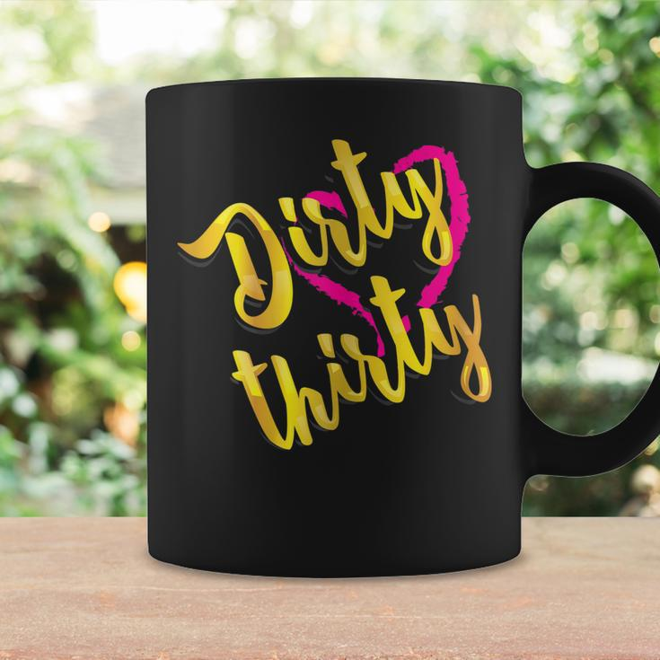 Dirty Thirty Shirt | Cute Birthday 30Th T-Shirt Gift Coffee Mug Gifts ideas