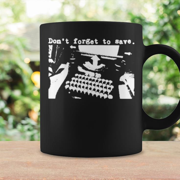 Don’T Forget To Save Coffee Mug Gifts ideas