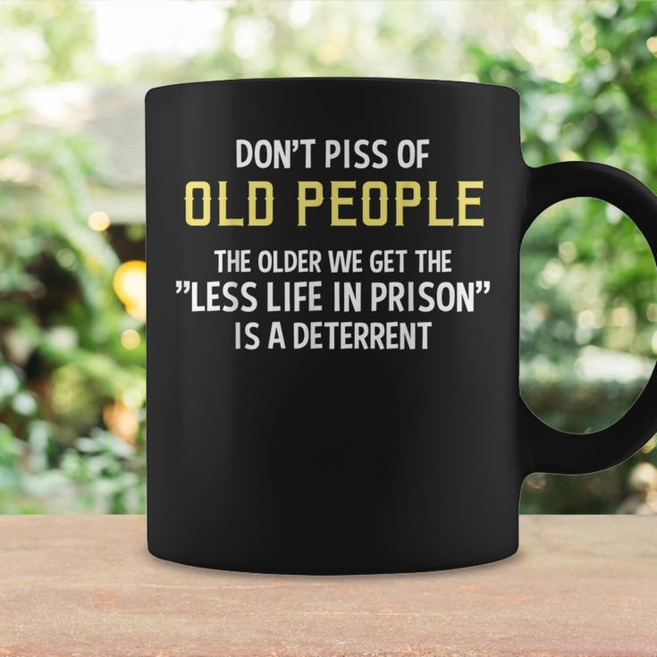 Dont Piss Of Old People The Less Life In Prison Grandpa Coffee Mug Gifts ideas