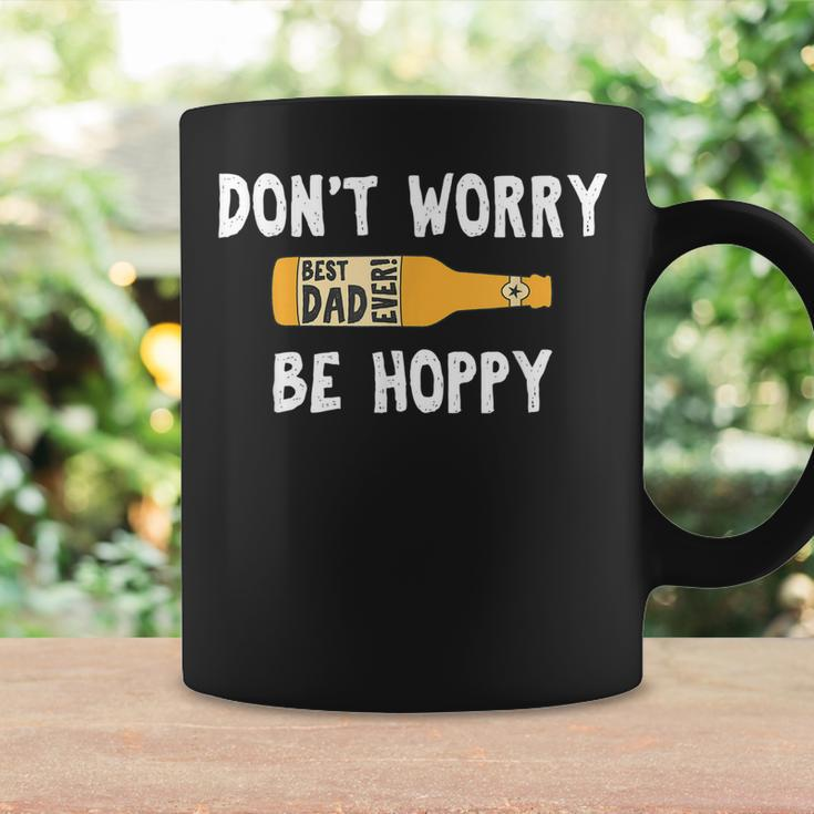 Dont Worry Be Hoppy Best Dad Ever Homebrew Beer Coffee Mug Gifts ideas