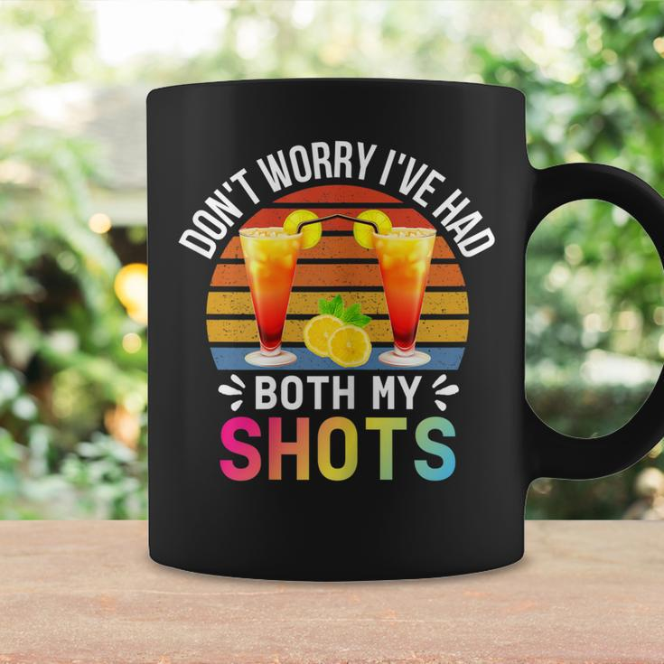 Dont Worry Ive Had Both My Shots Funny Two Shots Tequila Gift For Womens Coffee Mug Gifts ideas
