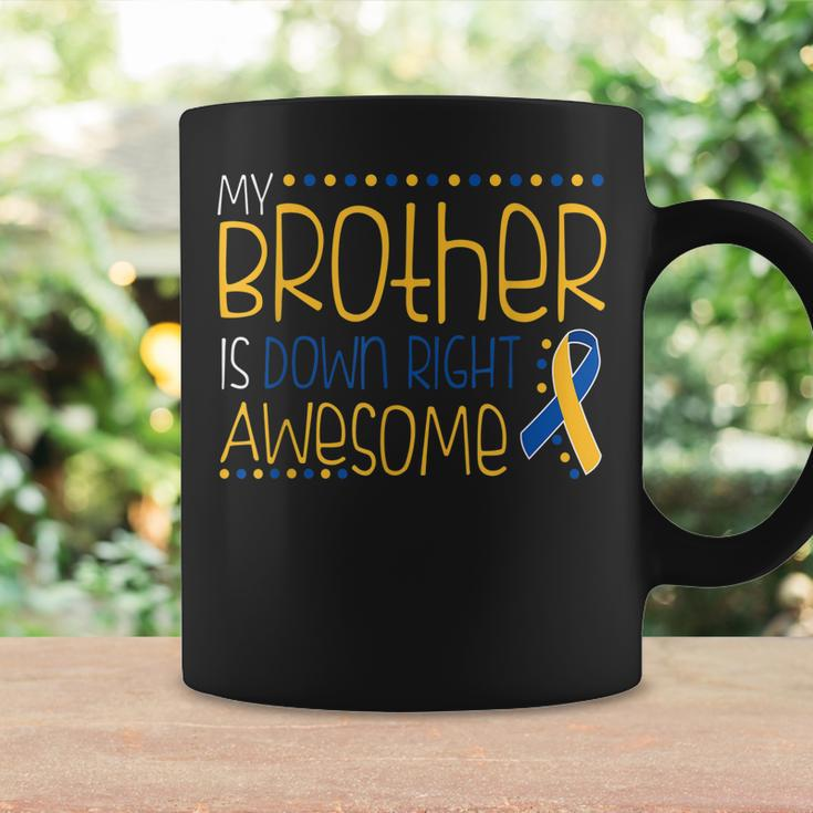 Down Syndrome Day Brother Support Raise Awareness Awesome Coffee Mug Gifts ideas