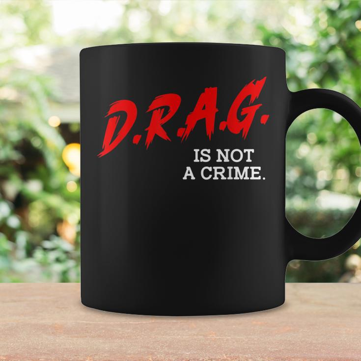 Drag Is Not A Crime Lgbt Gay Pride Equality Drag Queen Gifts Coffee Mug Gifts ideas