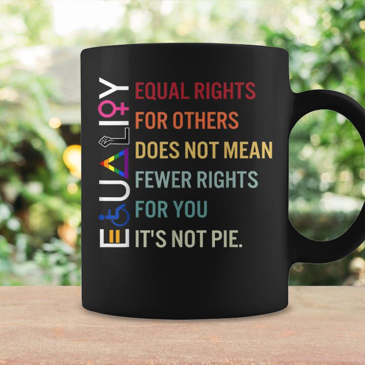 Equal Rights For Others Does Not Mean Fewer Rights For You Coffee Mug Gifts ideas