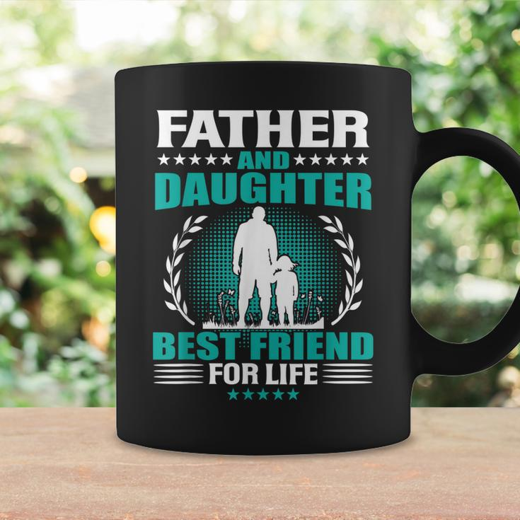 Father And Daughter Best Friend For Life Fathers Day Gift Coffee Mug Gifts ideas