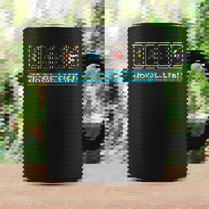 Father The Noble Element Funny Chemical Science Fathers Day Coffee Mug Gifts ideas