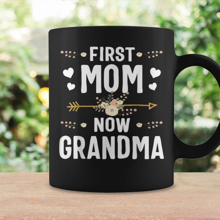 First Mom Now Grandma New Grandma Mothers Day Gifts Coffee Mug Gifts ideas