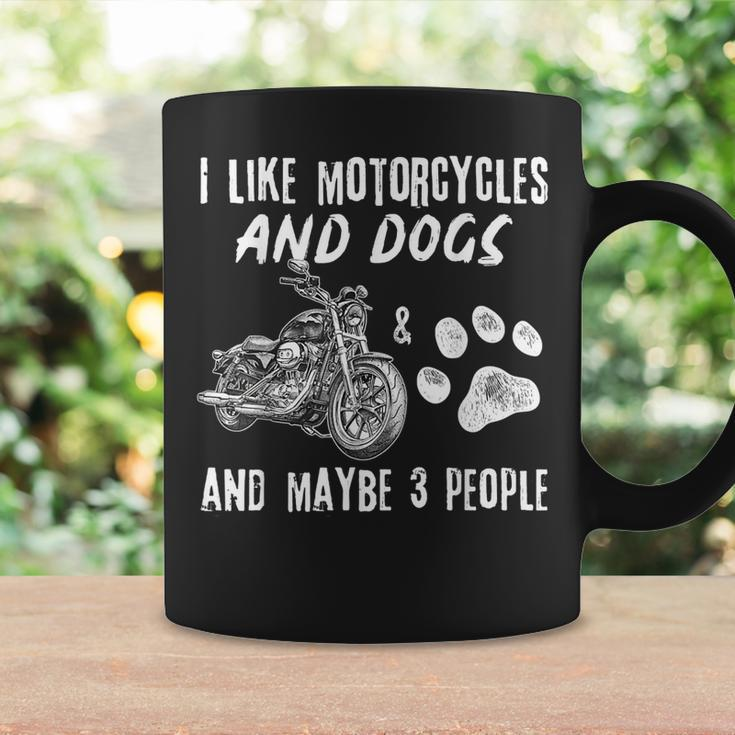 Funny Biker I Like Motorcycles And Dogs And Maybe 3 People Coffee Mug Gifts ideas