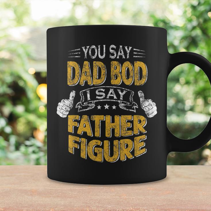 Funny Daddy You Say Dad Bod I Say Father Figure Beer Da Gift For Mens Coffee Mug Gifts ideas