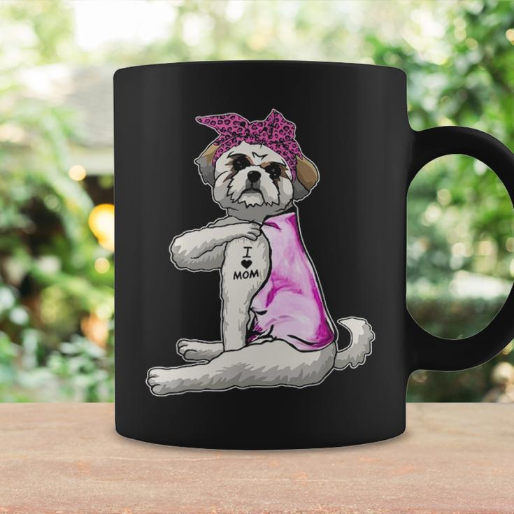 Funny Strong Shih Tzu Dog I Love Mom Tattoo Shih Tzu Mom Coffee Mug Gifts ideas