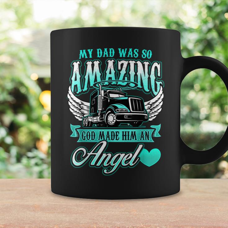 God Made My Dad An Angel Truck Driver Father Memorial Coffee Mug Gifts ideas