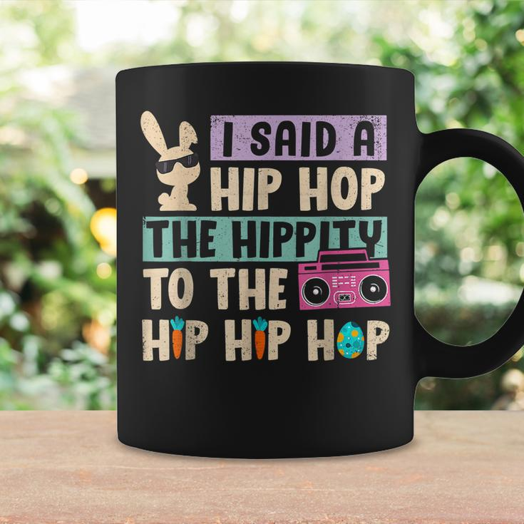 Happy Easter I Said A Hip Hop The Hippity To The Hip Hip Hop Coffee Mug Gifts ideas