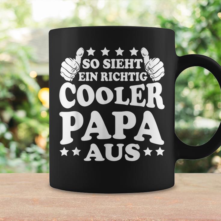 Herren So Sieht Ein Richtig Cooler Papa Aus Vatertag Mann Tassen Geschenkideen