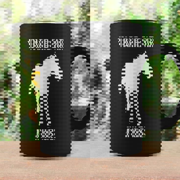 Horse Lovers Id Rather Be With My Horse Coffee Mug Gifts ideas