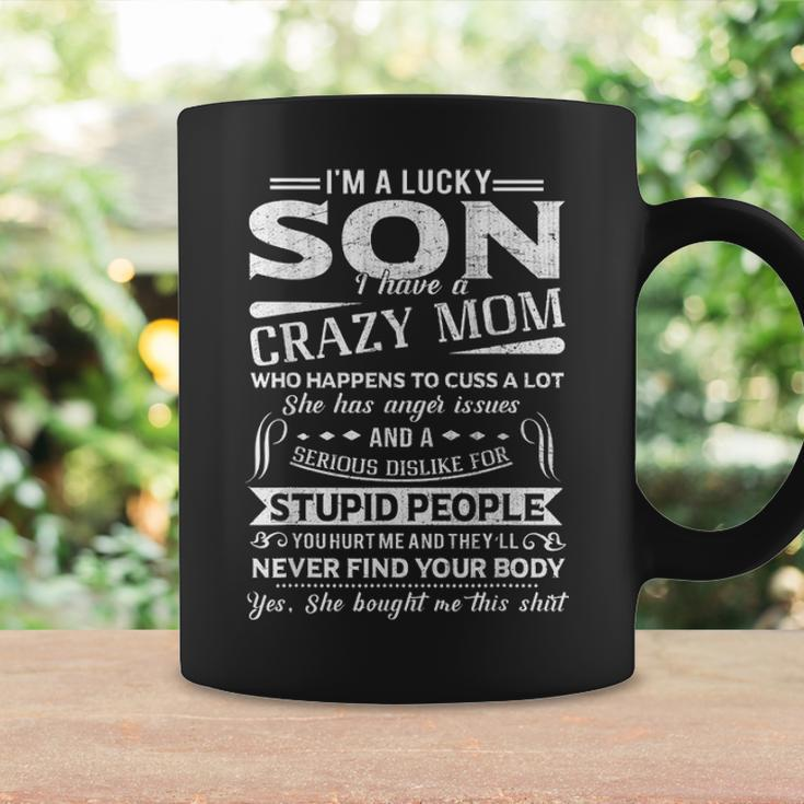 I Am A Lucky Son I Have A Crazy MomGifts Coffee Mug Gifts ideas