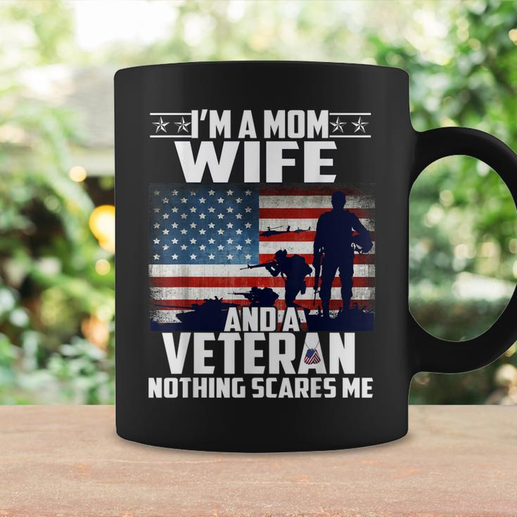 I Am A Mom Wife And A Veteran Nothing Scares Me Usa Flag Coffee Mug Gifts ideas