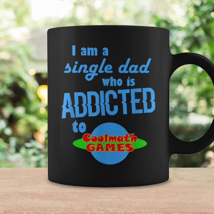 I Am A Single Dad Who Is Addicted To Coolmath Games Coffee Mug Gifts ideas