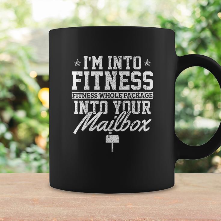 I Am Into Fitness Whole Package In Your Mailbox Funny Mailman V2 Coffee Mug Gifts ideas