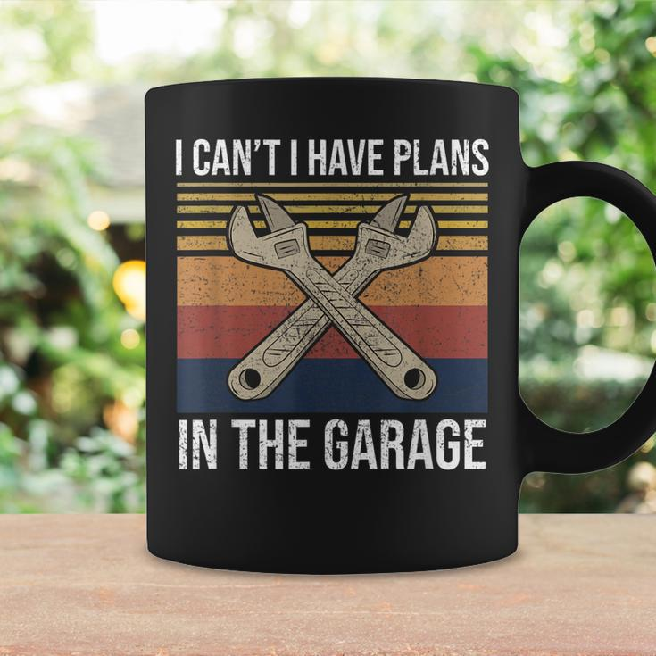 I Cant I Have Plans In The Garage Car Mechanic Gift Coffee Mug Gifts ideas