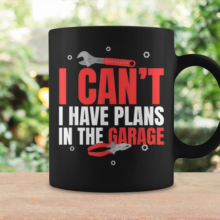 I Cant I Have Plans In The Garage Car Mechanic Gift Gift For Mens Coffee Mug Gifts ideas