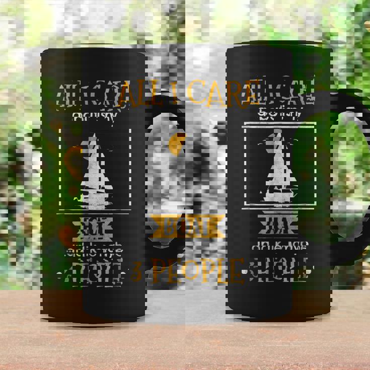 I Care About My Boat And Like Maybe 3 People FunnyCoffee Mug Gifts ideas