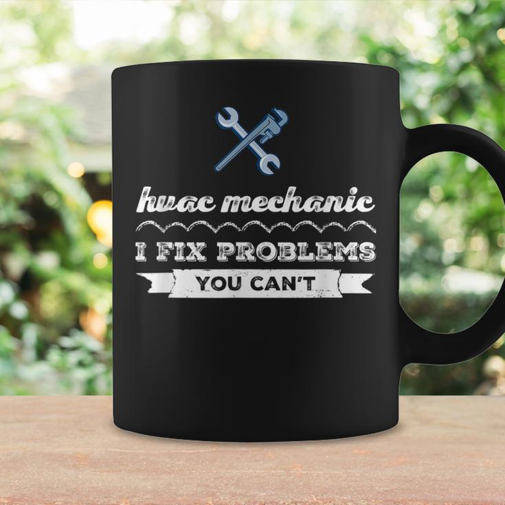 I Fix Problems Hvac Tech Mechanic Engineer HvacR Technician Coffee Mug Gifts ideas