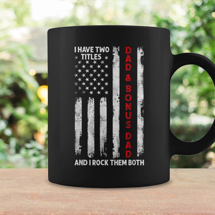 I Have Two Titles Dad And Bonus Dad Men Usa Flag Step Dad Coffee Mug Gifts ideas