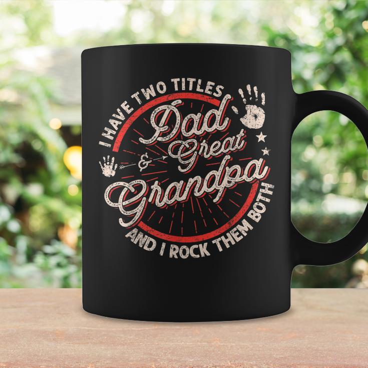 I Have Two Titles Dad And Great Grandpa Men Vintage Grandpa Coffee Mug Gifts ideas