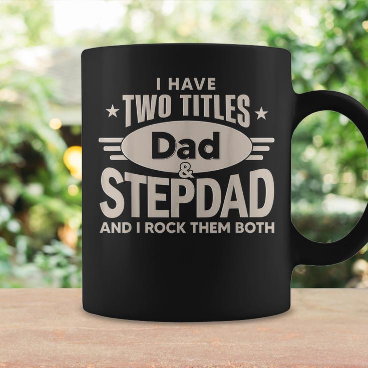 I Have Two Titles Dad And Step Dad Men Retro Decor Bonus Dad V2 Coffee Mug Gifts ideas