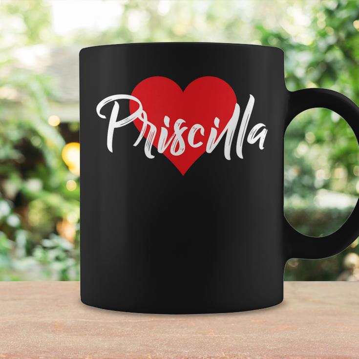 I Love Priscilla First Name I Heart Named Coffee Mug Gifts ideas