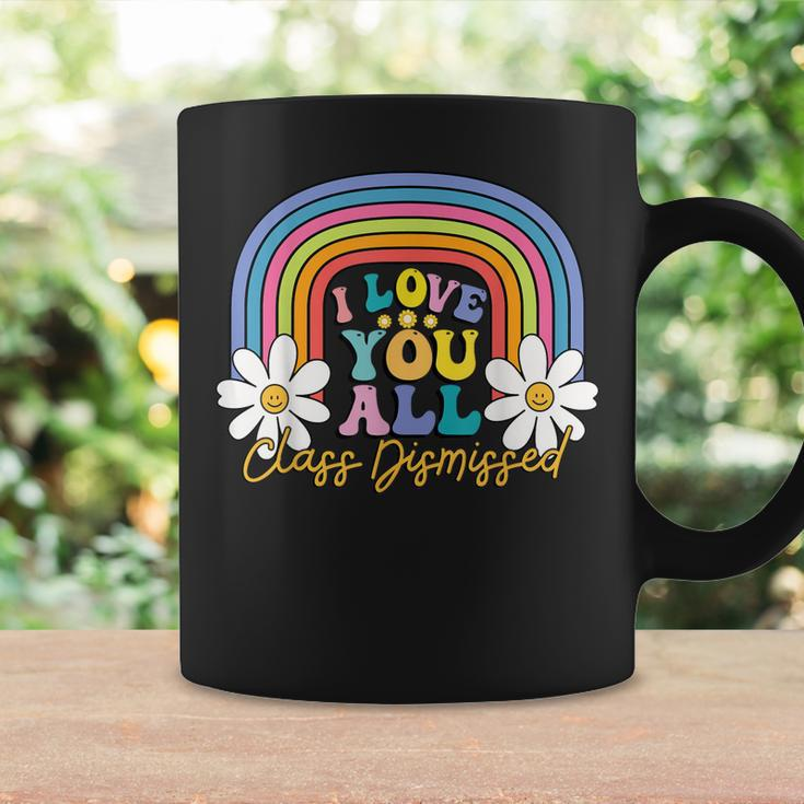 I Love You All Class Dismissed Last Day Of School Teacher Coffee Mug Gifts ideas