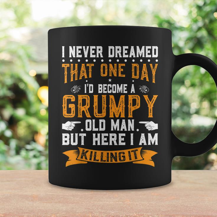 I Never Dreamed I Would Be A Grumpy Old Man V3 Coffee Mug Gifts ideas