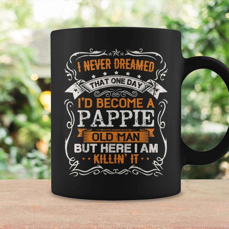I Never Dreamed Id Be A Pappie Old Man Fathers Day Coffee Mug Gifts ideas